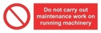 Знак Не выполняйте ремонтные работы на работающем оборудовании ИМО (Do not carry out maintenance work on running machinery)